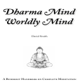 Dharma Mind, Worldly Mind