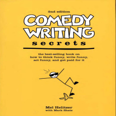 Comedy Writing Secrets, 2nd Edition (Recommended by David DeAngelo) Comedy Writing Secrets, 2nd Edition (Recommended by David DeAngelo)
