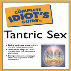Complete Idiot_s Guide to Tantric Sex Complete Idiot_s Guide to Tantric Sex